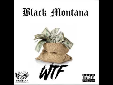 Black Montana “WTF” prod. Mkay