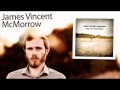 James Vincent McMorrow - And If My Heart Should ...