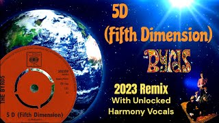 The Byrds  &quot;5D (Fifth Dimension)&quot; New TRUE Stereo Remix With Unlocked Harmony Vocals