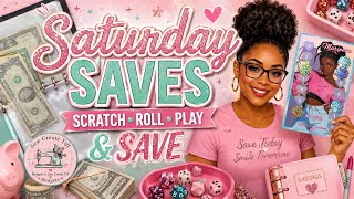 Saturday Saves 💕 | Scratch • Roll • Play & SAVE! 🎲💰 | Fun Savings Challenges