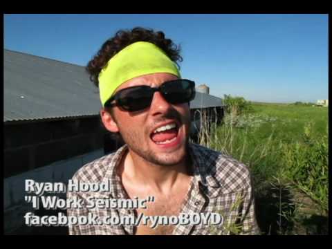 Ryan Hood - I Work Seismic (Super Rap Exclusive)