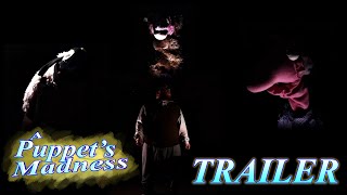 A Puppet's Madness - TRAILER