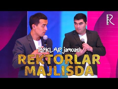 QVZ 2019 - BEKLAR jamoasi - Rektorlar majlisda