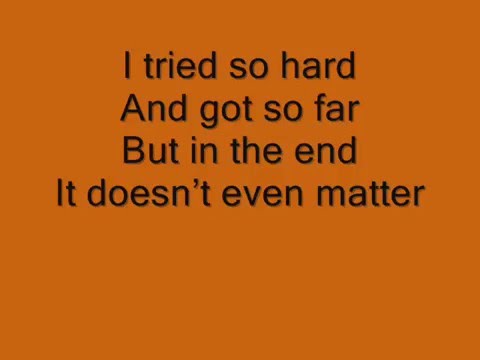 Linkin PArk-Enth e nd(with lyrics)