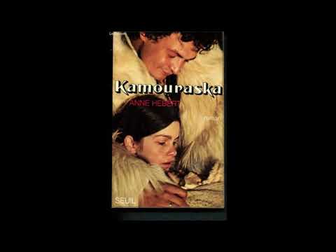 "Kamouraska" By Anne Hébert