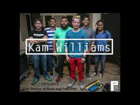 Kam Williams -  Nubes de Sol (Live Session 12/3/2017 - Panamá)