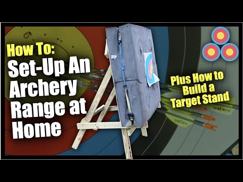 How to Set-Up an Archery Range and Build a Target Stand