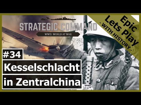 Strategic Command WW2: World at War - Battle of Central China | #34 [Let's Play | German]