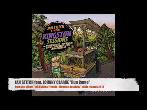 JAH STITCH feat. JOHNNY CLARKE - Run Come