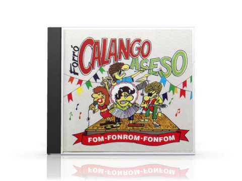 Calango Aceso - Fom fonrom fonfom