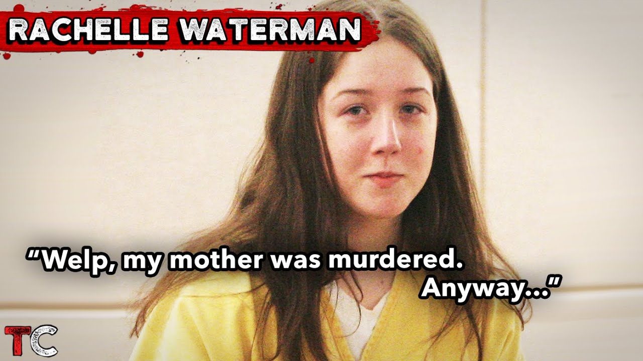 Rachelle Waterman Plotted Her Mother's Murder