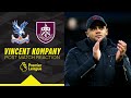 Vincent Kompany Assesses Eagles Defeat | REACTION | Crystal Palace 3-0 Burnley