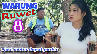 Download lagu WARUNG RUWET 8 - JUAL MOTOR DAPAT PARKIR mp3 Download lagu WARUNG RUWET 8 - JUAL MOTOR DAPAT PARKIR mp3