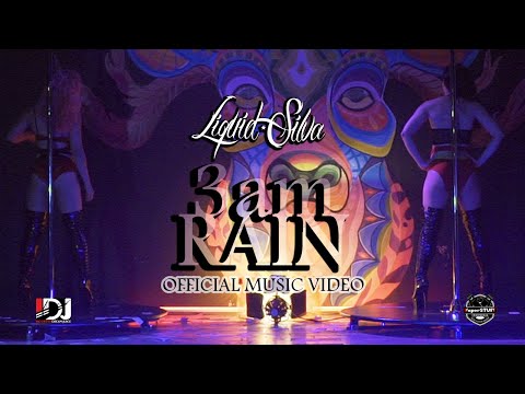 3 AM RAIN - LIQUID SILVA  (Official Music Video)