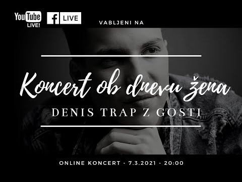 Denis Trap - KONCERT OB DNEVU ŽENA (LIVE online koncert)