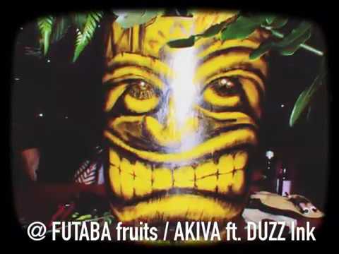 "FUTABA FRUITS PARTY" |  AKIVA ZAMA | DUZZ Ink LIVE PERFORMANCE  [HD]