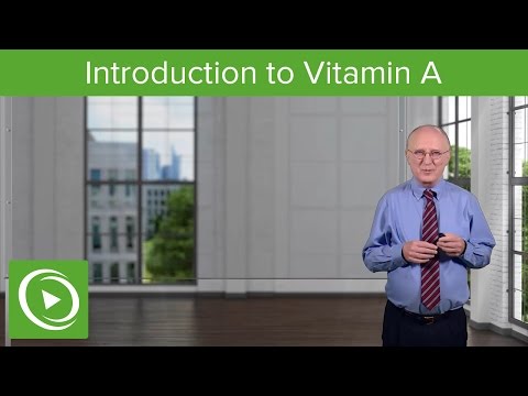 Vitamin A: Introduction – Biochemistry | Lecturio