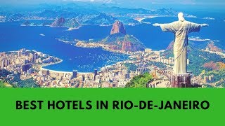 Hotels in Rio De Janeiro: 10 Best places to stay in Rio De Janeiro, Brazil (100%