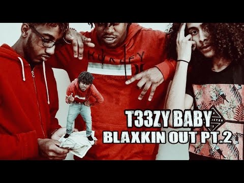 T33ZY BABY - Blaxkin Out Pt.2 (Official Video) - Shot.by. @realworkproductions