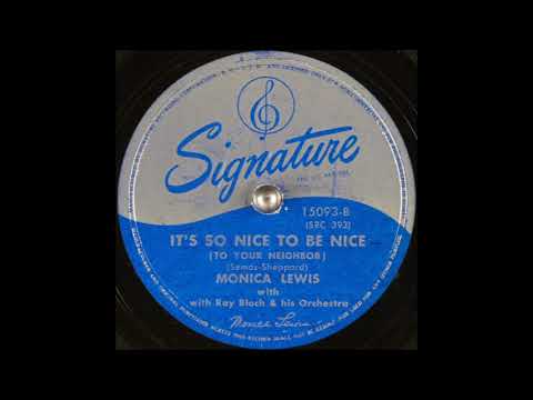 Monica Lewis - It's So Nice To Be Nice (To Your Neighbor) (1947)
