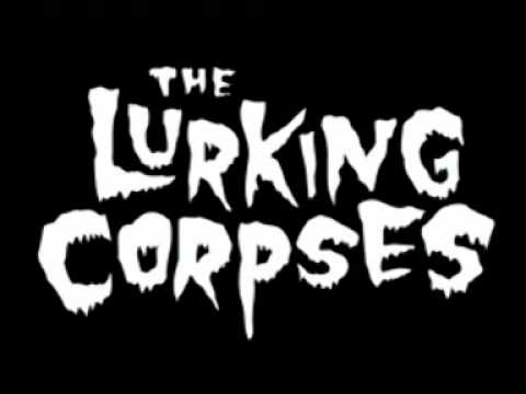 The Lurking Corpses - She Will Never Come Home
