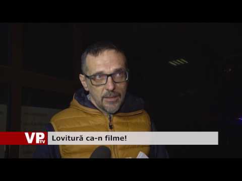 Lovitură ca-n filme!