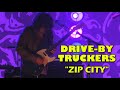 Drive-By Truckers: "Zip City" Live 9/2/21 Riverfront Live, Cincinnati, OH