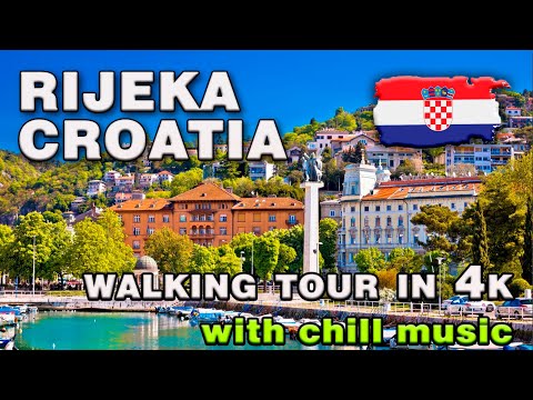 Walking in Croatia Rijeka 4K Ultra HD with chill music #walkthrough #trending #relaxing