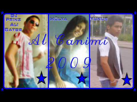 Dj Prinz Ali Gator Ft. Hülya & Yunus - Al Canimi 2009 (Rap version)