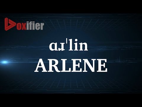 How to Pronunce Arlene in English - Voxifier.com