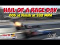 Hail Of A Race Day. .005 at 332 MPH
