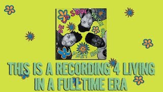 De La Soul - This Is a Recording 4 Living in a Fulltime Era (L.I.F.E.) Reaction