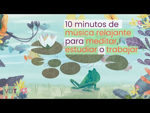 10 Minutos Música Relajante para Meditar, Estudiar o Trabajar. Encuentra paz interior. Duerme mejor