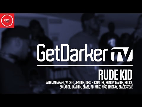 Rude Kid With Bare MCs - GetDarkerTV 291