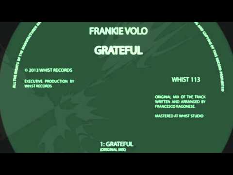 VOLO - GRATEFUL (Original MIx) WHIST RECORDS
