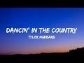Tyler Hubbard Dancin In The Country Lyrics