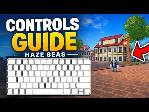 HAZE SEAS CONTROLS FULL GUIDE Roblox