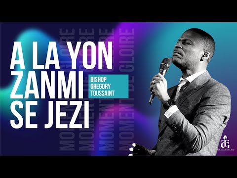 Bondye'w Fidèl | Ala Yon Zanmi Se Jezi | Alo Le Senyè | Adorasyon Pwisan🔥 | Bishop Gregory Toussaint