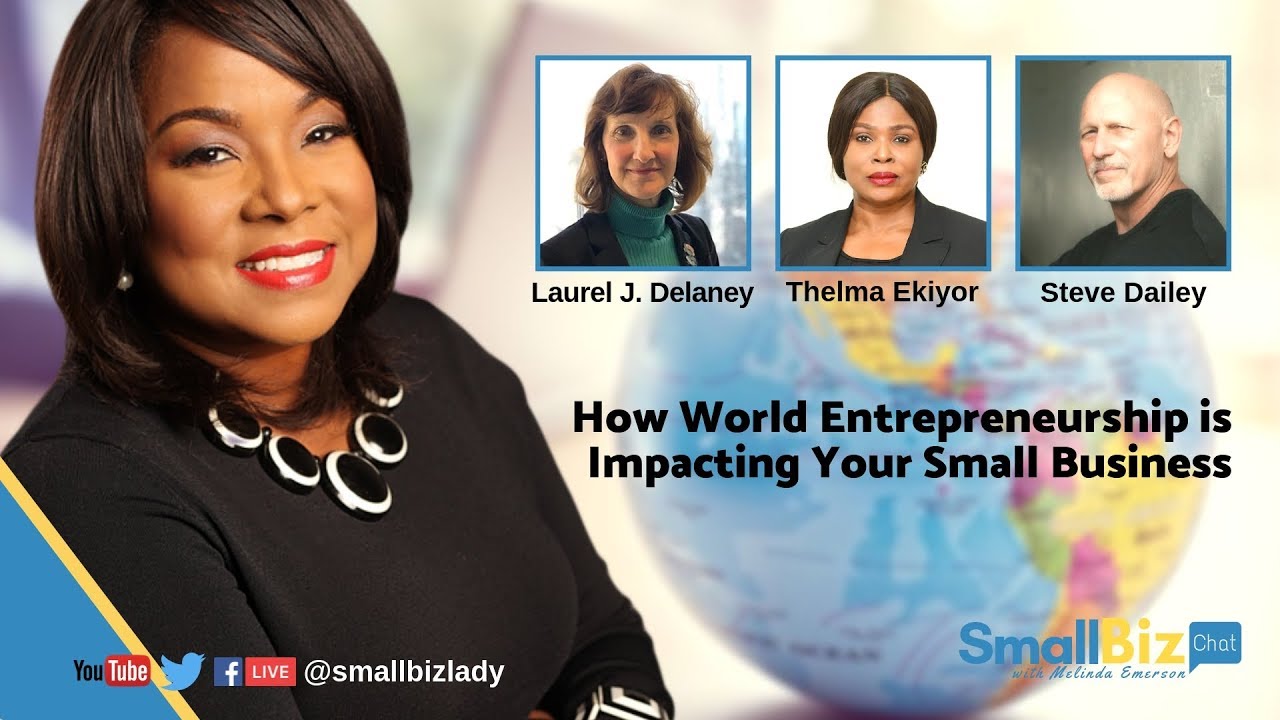 How World Entrepreneurship is Impacting Your Small Business | #SmallBizChat with Melinda Emerson