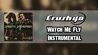 Watch Me Fly - Live 2N2R (Instrumental) - Crush 40