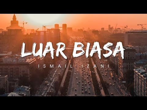 Ismail Izzani - Luar Biasa | Lirik (Drama Mr. Grey ost)