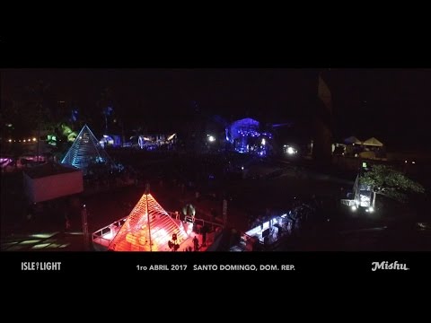 Isle Of Light Music Festival - 1ro Abril 2017 - Santo Domingo, DR
