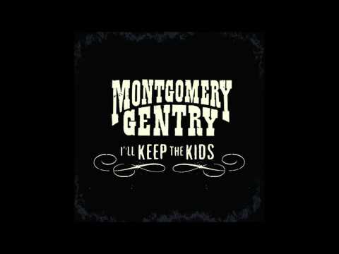 Montgomery Gentry - I'll Keep The Kids