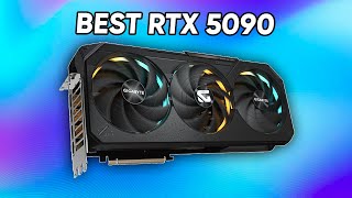 10 Best RTX 5090 GPUs That You Can Buy