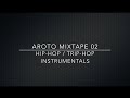 Hip-Hop / Trip-Hop Instrumentals - Mixtape 02 - Aroto ...
