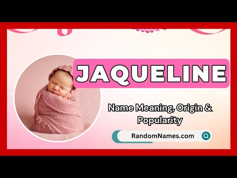 Jaqueline - Baby Girl Name Meaning, Origin & Popularity - RandomNames.com