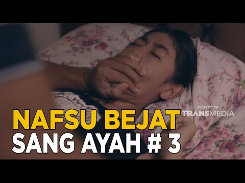 Tidak puas dengan istri, anak jadi korban kebrutalan Ayahnya | HARTA TAHTA WANITA