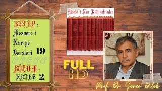 Mesnevi-i Nuriye Dersleri - 19 : Katre - 2.Ders | Prof. Dr. Şener DİLEK (FULL HD)