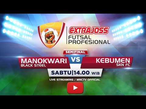 BLACK STEEL (MANOKWARI) VS SKN FC (KEBUMEN) -  (FT : 1-2) Extra Joss Futsal Profesional 2018