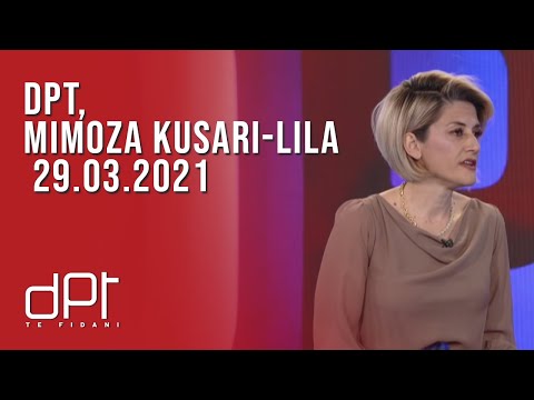 DPT, Mimoza Kusari-Lila - 29.03.2021 | T7